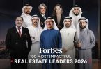 الإمارات تتصدر مشهد العقار العربي… 47 قائداً إماراتياً ضمن قائمة فوربس لأكثر القادة العقاريين تأثيراً في المنطقة